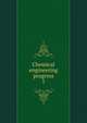Chemical engineering progress. 1, American Institute of Chemical Engineers,American Institute of Chemical Engineers. Transactions 