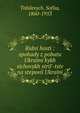 Ridni hosti : spohady z pobutu Ukra?ns'kykh sichovykh stril'-tsiv na stepovi? Ukra?ni, Tobilevych, Sofiia, 1860-1953 
