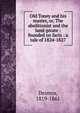 Old Toney and his master, or, The abolitionist and the land-pirate : founded on facts : a tale of 1824-1827, Desmos, 1819-1861 