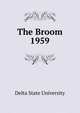The Broom. 1959, Delta State University 