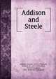 Addison and Steele, Джозеф Аддисон 