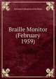 Braille Monitor (February 1959), National Federation of the Blind 