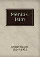 Menib-i Islm, Ahmet Rasim, 1864?-1932 