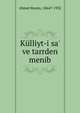 K?lliyt-i sa' ve tarrden menib, Ahmet Rasim, 1864?-1932 