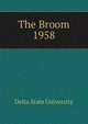 The Broom. 1958, Delta State University 