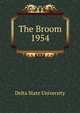 The Broom. 1954, Delta State University 
