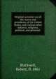 Original acrostics on all the states and presidents of the United States, and various other subjects, religious, political, and personal, Blackwell, Robert, fl. 1861 
