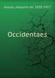 Occidentaes, Arau?jo, Joaquim de, 1858-1917 