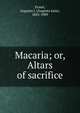 Macaria; or, Altars of sacrifice, Evans, Augusta J. (Augusta Jane), 1835-1909 