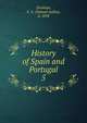 History of Spain and Portugal. 5, Dunham, S. A. (Samuel Astley), d. 1858 