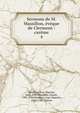 Sermons de M. Massillon, ?v?que de Clermont : car?me, Massillon, Jean-Baptiste, 1663-1742,Massillon, Joseph, 1704-1780,Massillon, Jean-Baptiste, 1663-1742. Car?me 