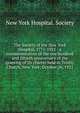 The Society of the New York Hospital, 1771-1921 : a commemoration of the one hundred and fiftieth anniversary of the granting of its charter held in Trinity Church, New York, October 26, 1921, New York Hospital. Society 