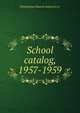 School catalog, 1957-1959, Philadelphia Museum School of Art 