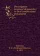 The irrigation treatment of gonorrha : its local complications and sequel?, Valentine, F. C. (Ferdinand Charles), b. 1851 
