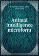 Animal intelligence microform, Romanes, George John 