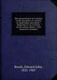 The advanced part of a treatise on the dynamics of a system of rigid bodies microform : being Part II. of a treatise on the whole subject : with numerous examples, Routh, Edward John, 1831-1907 