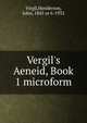 Vergil's Aeneid, Book 1 microform, Virgil,Henderson, John, 1845 or 6-1932 