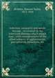 Infection, immunity and serum therapy : in relation to the infectious diseases which attack man ; with considerations of the allied subjects of agglutination, precipitation, hemolysis, etc., Ricketts, Howard Taylor, 1871-1910 