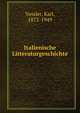 Italienische Litteraturgeschichte, Vossler, Karl, 1872-1949 