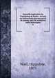 Nouvelle explication du Catchisme de Rodez : divise en instructions pouvant servir de prones, avec de nombreux traits historiques. 6, No?l, Hippolyte, 1807- 
