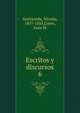Escritos y discursos. 6, Avellaneda, Nicol?s, 1837-1885,Garro, Juan M 