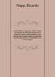 La Republica Argentina. Obra escrita en aleman por Ricardo Napp con la ayuda de varios colaboradores y por encargo del Comite Central Argentino para la Exposicion en Filadelfia. Con varios mapas, Napp, Ricardo 