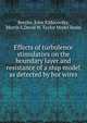 Effects of turbulence stimulators on the boundary layer and resistance of a ship model as detected by hot wires, Breslin, John P,Macovsky, Morris S,David W. Taylor Model Basin 