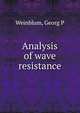 Analysis of wave resistance, Georg P. Weinblum 