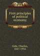 First principles of political economy, Gide, Charles, 1847-1932 