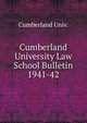 Cumberland University Law School Bulletin. 1941-42, Cumberland Univ. 