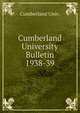 Cumberland University Bulletin. 1938-39, Cumberland Univ. 
