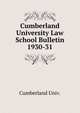Cumberland University Law School Bulletin. 1930-31, Cumberland Univ. 