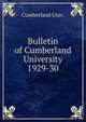 Bulletin of Cumberland University. 1929-30, Cumberland Univ. 