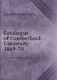 Catalogue of Cumberland University. 1869-70, Cumberland Univ. 