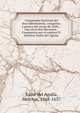 Compendio historial del descubbrimiento, conquista, y guerra del reyno de Chile, : con otros dos discursos. . Compuesto por el capitan D. Melchor Xufr? del Aguila, Xufr? del Aguila, Melchor, 1568-1637 