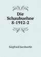Die Schaubuehne 8-1912-2, Siegfried Jacobsohn 