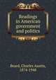Readings in American government and politics, Beard, Charles Austin 