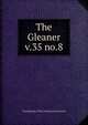 The Gleaner. v.35 no.8, The Students of The National Farm School 