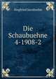 Die Schaubuehne 4-1908-2, Siegfried Jacobsohn 