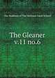 The Gleaner. v.11 no.6, The Students of The National Farm School 