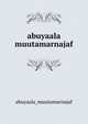 abuyaala muutamarnajaf, Abuyaala Muutamarnajaf 