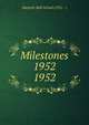 Milestones 1952. 1952, Harpeth Hall School (1951 - ) 