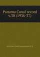 Panama Canal record. v.30 (1936-37), Isthmian Canal Commission (U.S. 
