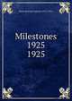 Milestones 1925. 1925, Ward-Belmont School (1913-1951) 