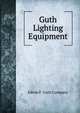 Guth Lighting Equipment, Edwin F. Guth Company 