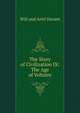 The Story of Civilization IX: The Age of Voltaire, Will and Ariel Durant 