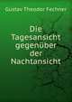Die Tagesansicht gegenuber der Nachtansicht, Fechner Gustav Theodor 