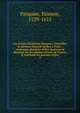 Les lettres d'Estienne Pasquier, Conseiller & Advocat General du Roy ? Paris : contenans plusieurs belles matieres & discours sur les affaires d'Estat de France, & touchant les guerres civiles, Pasquier, Etienne, 1529-1615 