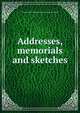 Addresses, memorials and sketches, Maumee Valley pioneer association. [from old catalog] 