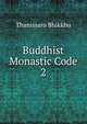 Buddhist Monastic Code 2, Thanissaro Bhikkhu 